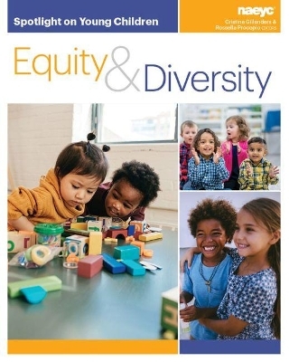Spotlight on Young Children: Equity and Diversity - 
