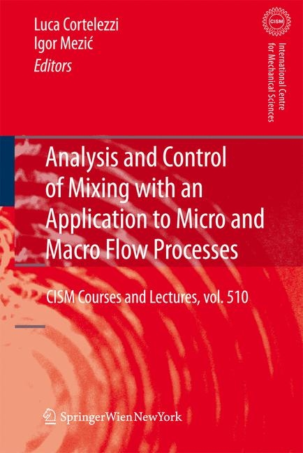 Analysis and Control of Mixing with an Application to Micro and Macro Flow Processes - 