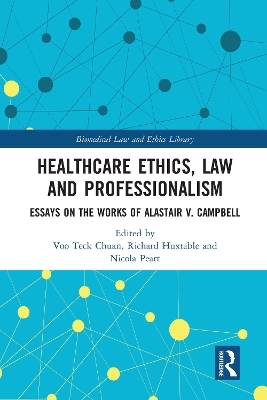 Healthcare Ethics, Law and Professionalism