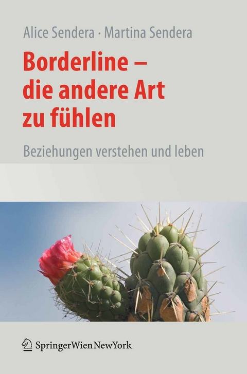 Borderline - Die andere Art zu f&uuml;hlen - Alice Sendera, Martina Sendera