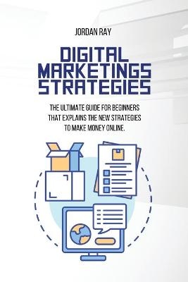 Digital Marketings Strategies -  Jordan Ray