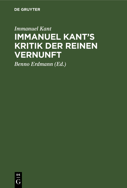 Immanuel Kant&rsquo;s Kritik der reinen Vernunft - Immanuel Kant