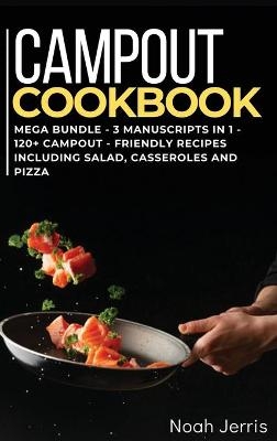 Campout Cookbook - Noah Jerris