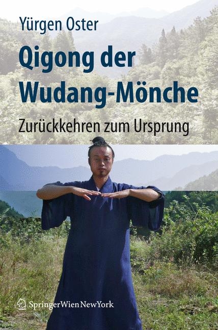 Qigong der Wudang-M&ouml;nche - Y&uuml;rgen Oster