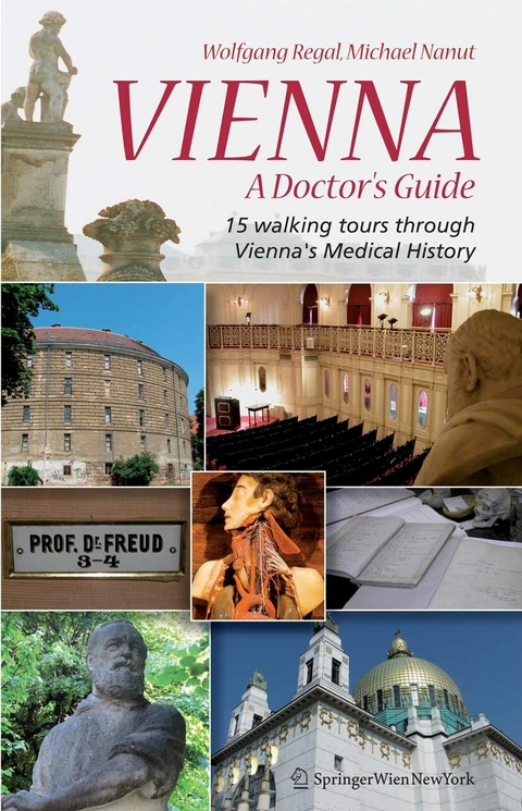 Vienna &ndash; A Doctor&rsquo;s Guide - Wolfgang Regal, Michael Nanut
