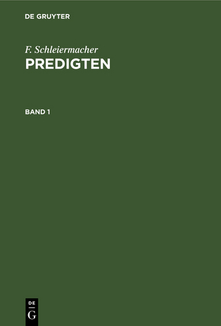 F. Schleiermacher: Predigten / F. Schleiermacher: Predigten. Band 1