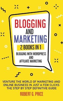 Blogging and Marketing - Robert G Price