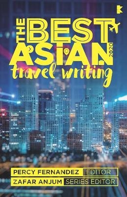 The Best Asian Travel Writing 2020