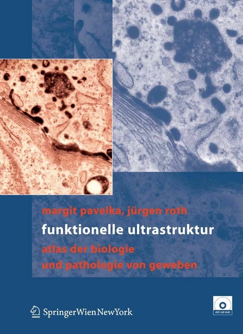 Funktionelle Ultrastruktur - Margit Pavelka, J&uuml;rgen Roth