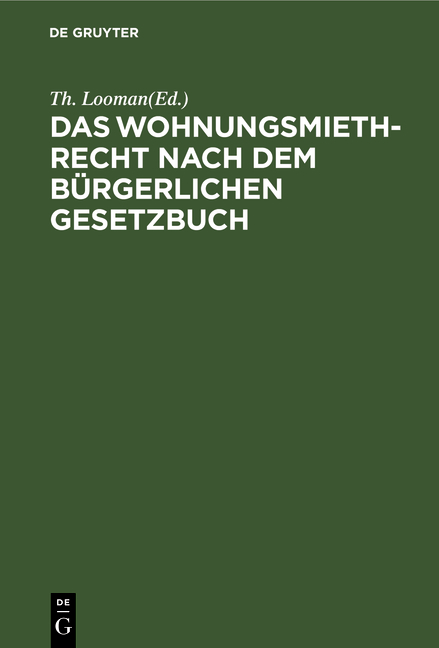 Das Wohnungsmiethrecht nach dem B&uuml;rgerlichen Gesetzbuch - 