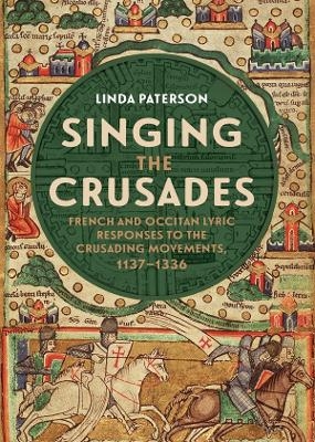 Singing the Crusades - Linda Paterson