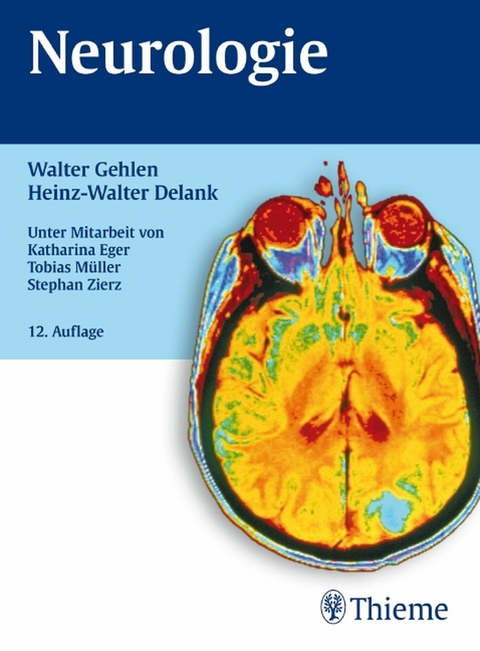 Neurologie -  Heinz-Walter Delank,  Walter Gehlen