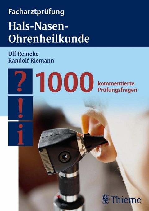 Facharztpr&uuml;fung Hals-Nasen-Ohrenheilkunde - Ulf Reineke