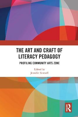 The Art and Craft of Literacy Pedagogy - 