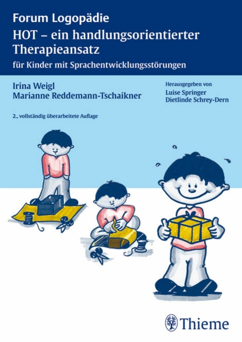 HOT - ein handlungsorientierter Therapieansatz - Irina Weigl, Marianne Reddemann-Tschaikner