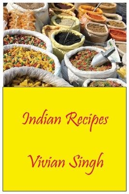 Indian Recipes - Vivan Singh