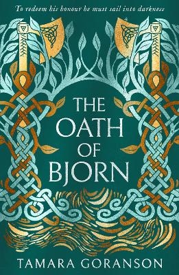 The Oath of Bjorn - Tamara Goranson