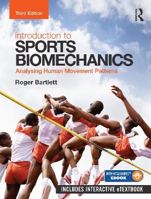 Introduction to Sports Biomechanics - Roger Bartlett