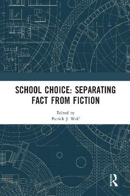 School Choice: Separating Fact from Fiction - 
