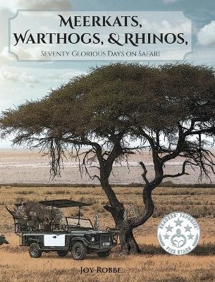 Meerkats, Warthogs, and Rhinos