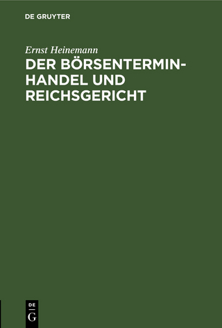 Der Börsenterminhandel und Reichsgericht
