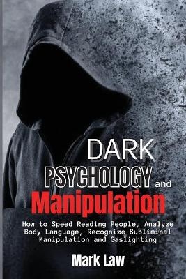 Dark Psychology and Manipulation