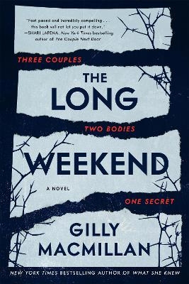 The Long Weekend - Gilly MacMillan