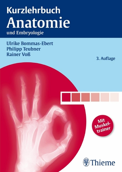 Kurzlehrbuch Anatomie - Ulrike Bommas-Ebert, Philipp Teubner, Rainer Vo&szlig;