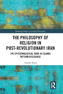 The Philosophy of Religion in Post-Revolutionary Iran