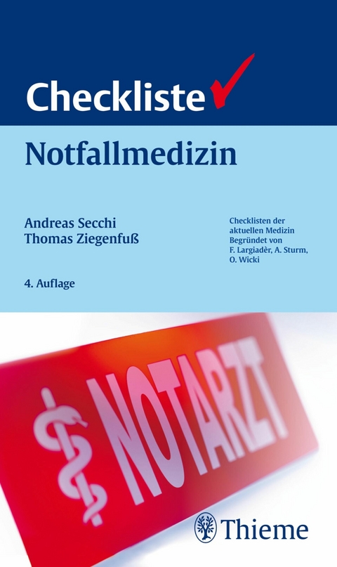 Checkliste Notfallmedizin - Andreas Secchi, Thomas Ziegenfu&szlig;