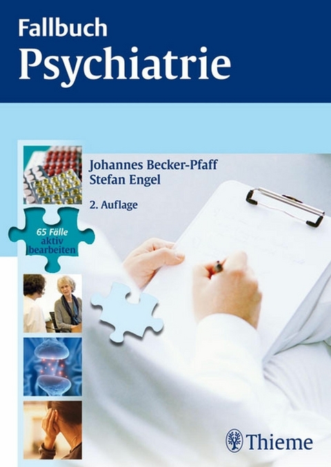 Fallbuch Psychiatrie -  Johannes Becker-Pfaff,  Stefan Engel