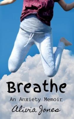 Breathe - Alivia Jones