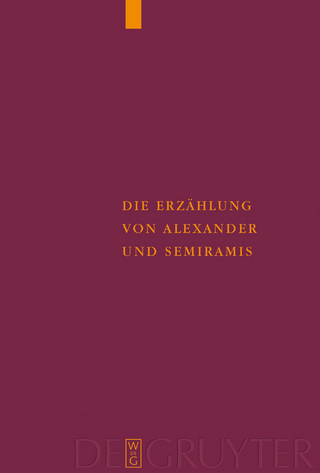 Die Erzählung von Alexander und Semiramis