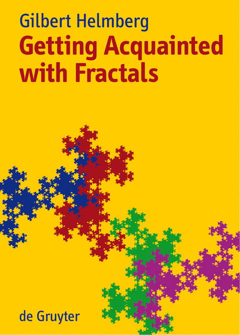 Getting Acquainted with Fractals - Gilbert Helmberg