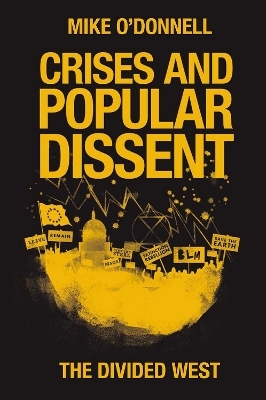 Crises and Popular Dissent - Mike O'Donnell