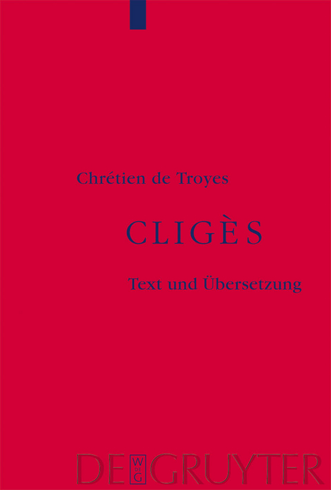Clig&egrave;s -  Chr&eacute;tien de Troyes