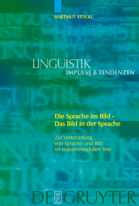 Die Sprache im Bild - Das Bild in der Sprache - Hartmut St&ouml;ckl