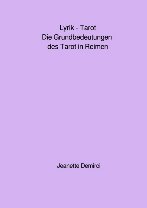 Lyrik - Tarot - Jeanette Demirci