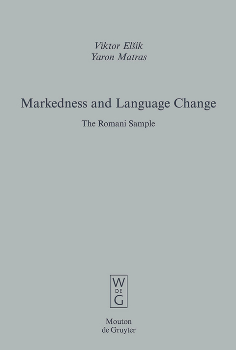 Markedness and Language Change - Viktor El&scaron;ik, Yaron Matras