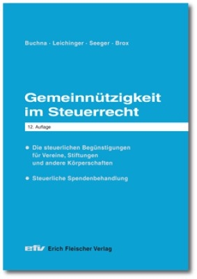 Gemeinn&uuml;tzigkeit im Steuerrecht - Johannes Buchna, Carina Leichinger, Andreas Seeger