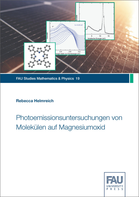 Photoemissionsuntersuchungen von Molek&uuml;len auf Magnesiumoxid - Rebecca Helmreich