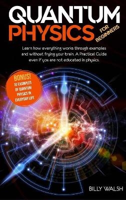 Quantum Physics For Beginners