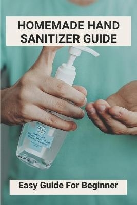 Homemade Hand Sanitizer Guide - Josh Ellerbeck