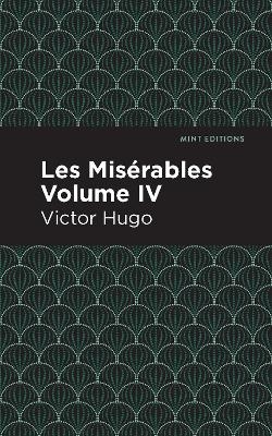 Les Miserables Volume IV - Victor Hugo