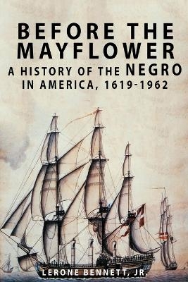 Before the Mayflower - Lerone Bennett