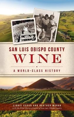 San Luis Obispo County Wine