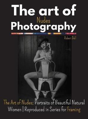 The Art of Nudes Photography