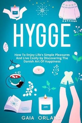 Hygge - Gaia Orlandi