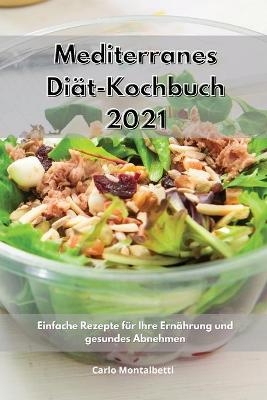 Mediterranes Diät-Kochbuch 2021