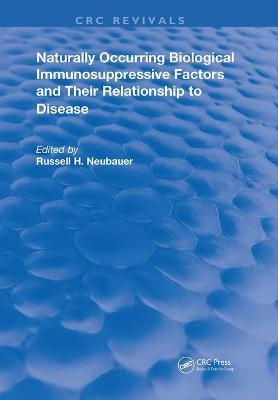 Naturally Occuring Biological Immunosuppressive Factors and Their Relationship to Disease - 